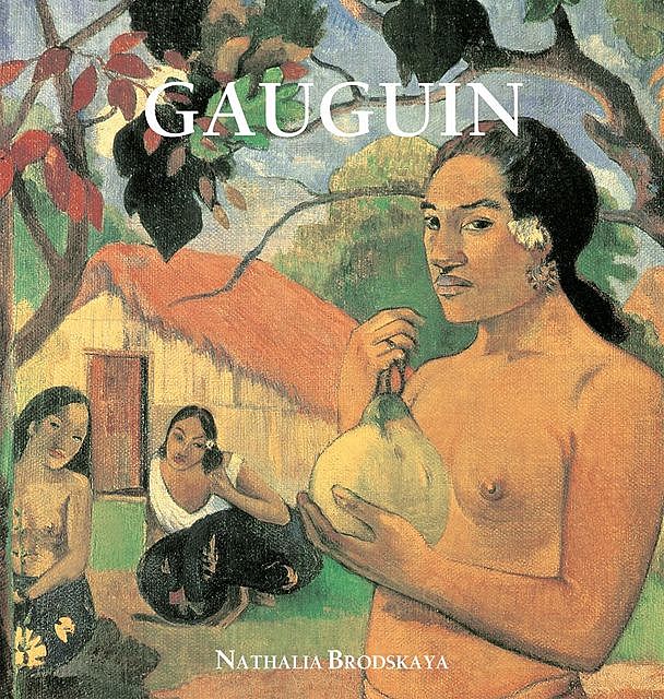 Paul Gauguin, Nathalia Brodskaya