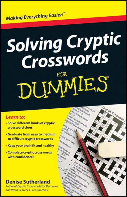 Solving Cryptic Crosswords For Dummies, Denise Sutherland