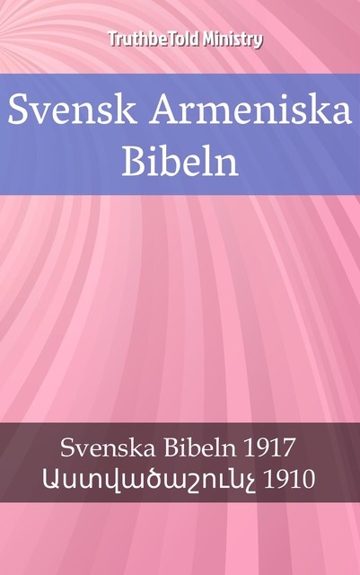 Svensk Armeniska Bibeln, Bible Society Armenia