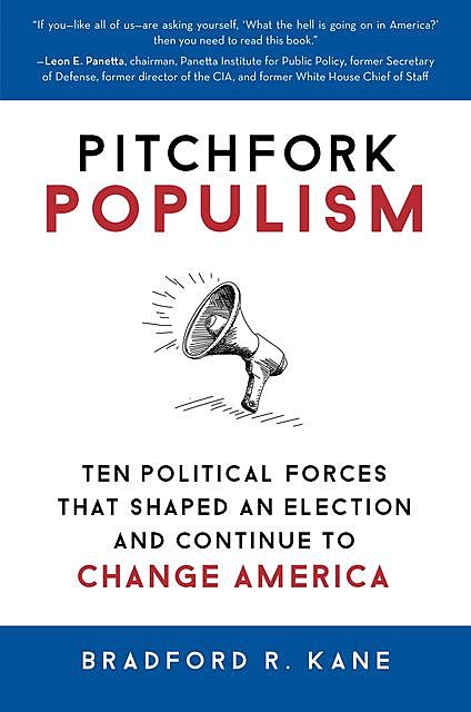 Pitchfork Populism, Bradford R. Kane