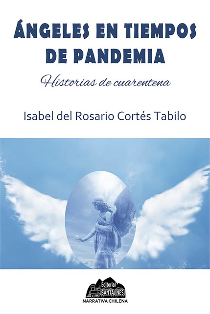 Ángeles en tiempos de pandemia, Isabel Cotés Tabilo