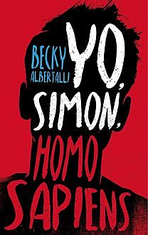 Yo, Simon, Homo Sapiens (Latidos) (Spanish Edition), Becky Albertally