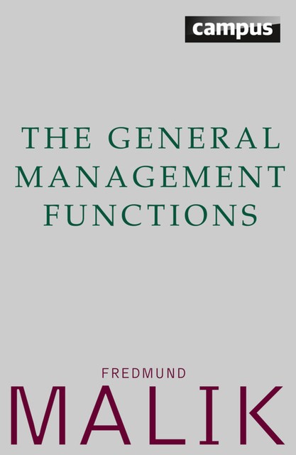 The General Management Functions, Fredmund Malik