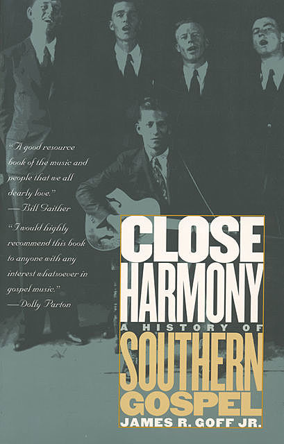 Close Harmony, James R. Goff Jr.