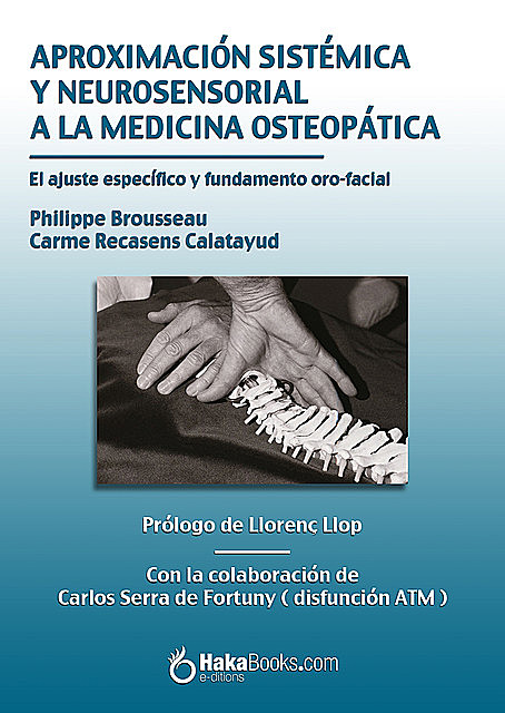 Aproximación sistémica y neurosensorial a la medicina osteopática, Carme Recasens, Philippe Brousseau