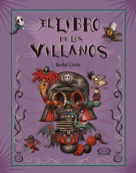 El libro de los villanos, Anibal Litvin