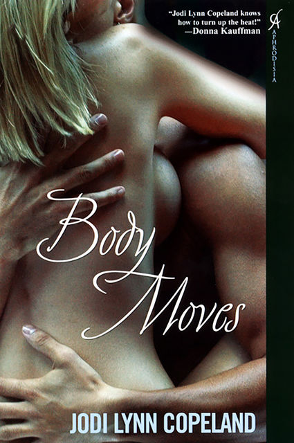 Body Moves, Jodi Lynn Copeland