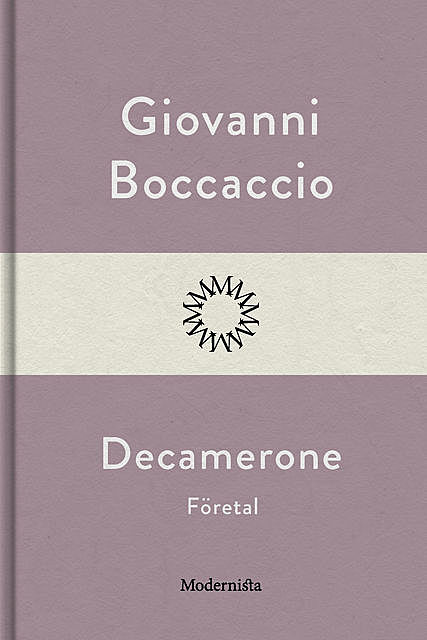 Decamerone, företal, Giovanni Boccaccio