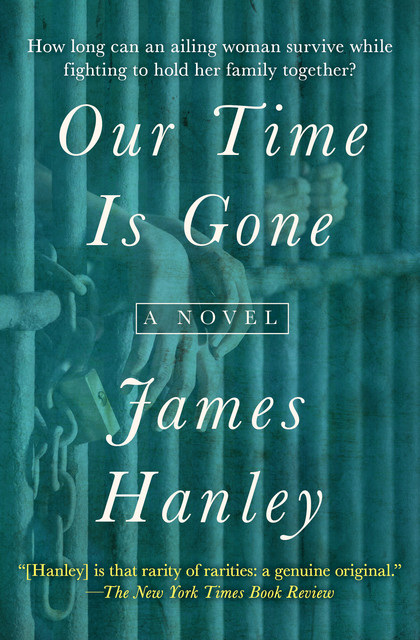 Our Time Is Gone, James Hanley