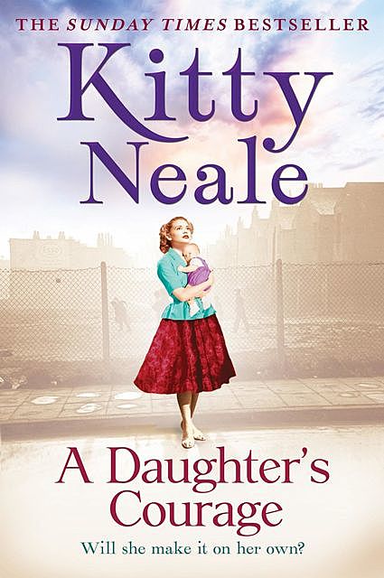 A Daughter’s Courage, Kitty Neale