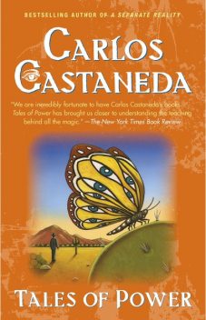 The Teachings of Don Juan 4. Tales of Power, Carlos Castaneda