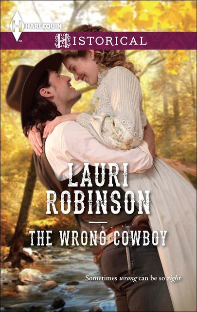 The Wrong Cowboy, Lauri Robinson