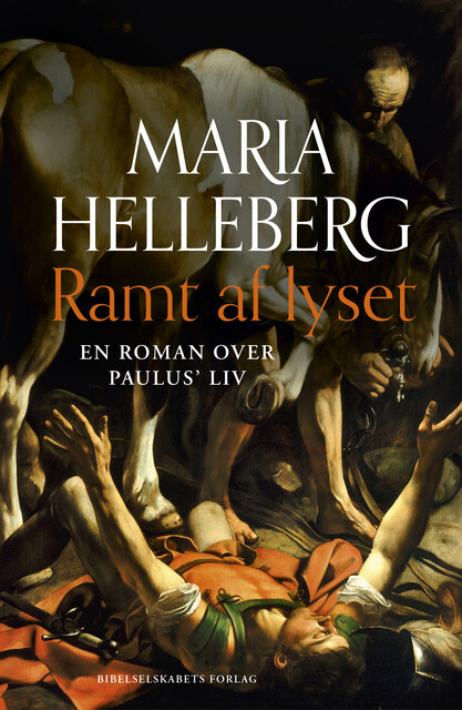 Ramt af lyset, Maria Helleberg