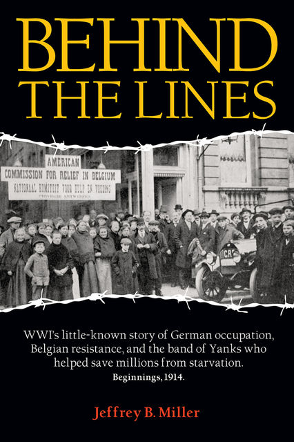 Behind the Lines, Jeffrey B.Miller