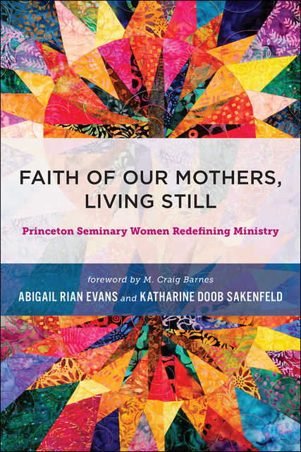 Faith of Our Mothers, Living Still, Abigail Rian Evans