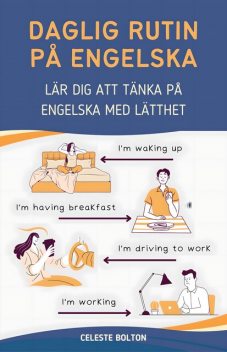 Daglig Rutin På Engelska, Celeste Bolton