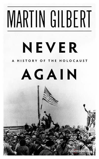 Never Again, Martin Gilbert