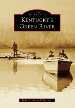Kentucky's Green River, Richard Hines, Pam Hines