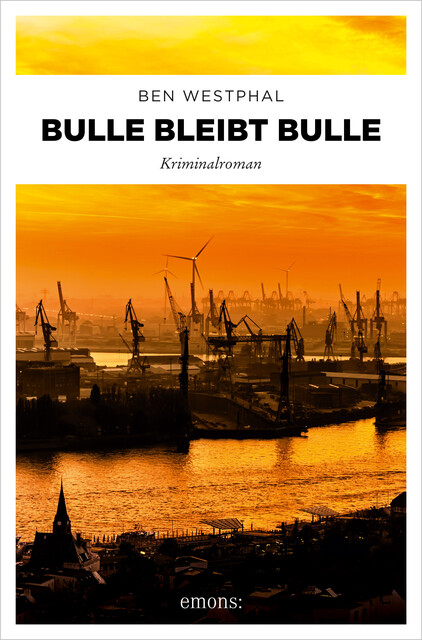 Bulle bleibt Bulle, Ben Westphal