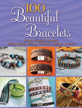100 Beautiful Bracelets, Inc., Dover Publications