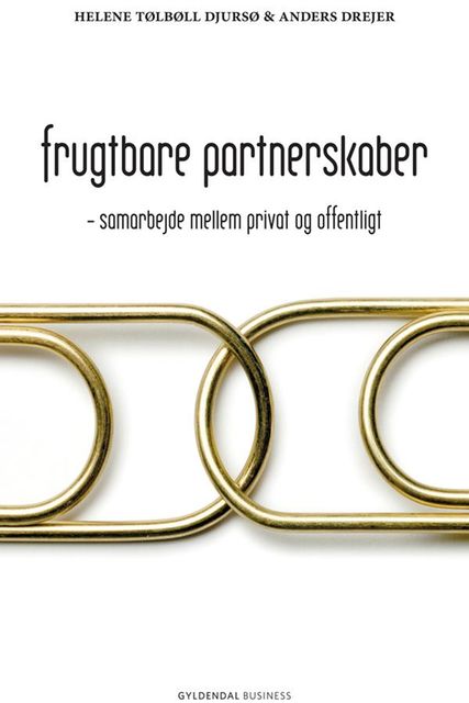 Frugtbare partnerskaber, Anders Drejer, Helene Tølbøll Djursø