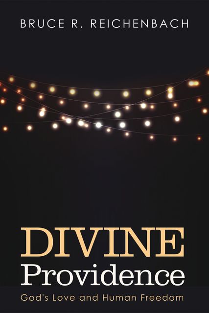 Divine Providence, Bruce R. Reichenbach