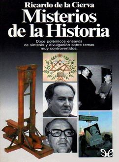 Misterios De La Historia, Ricardo De La Cierva