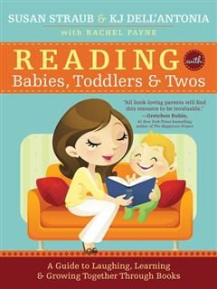 Reading with Babies, Toddlers and Twos, KJ Dell'Antonia