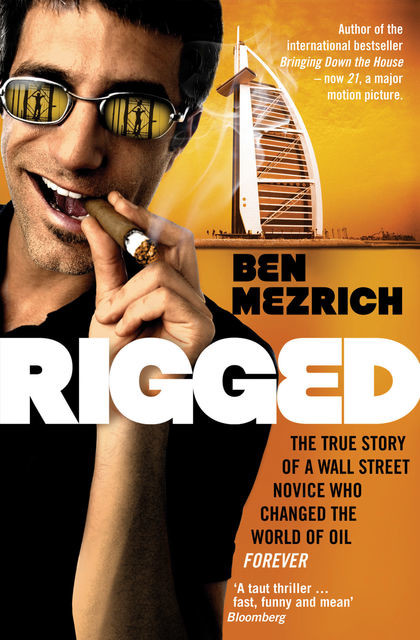 Rigged, Ben Mezrich