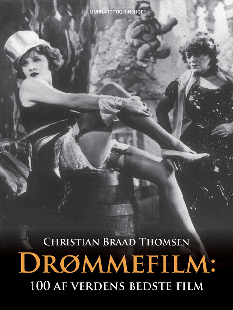 Drømmefilm: 100 af verdens bedste film, Christian Braad Thomsen
