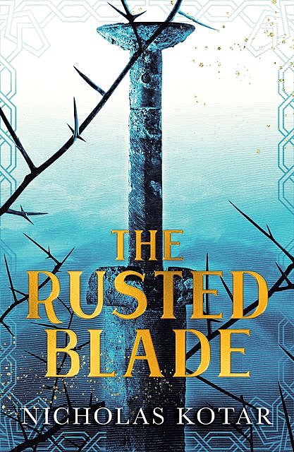 The Rusted Blade, Nicholas Kotar