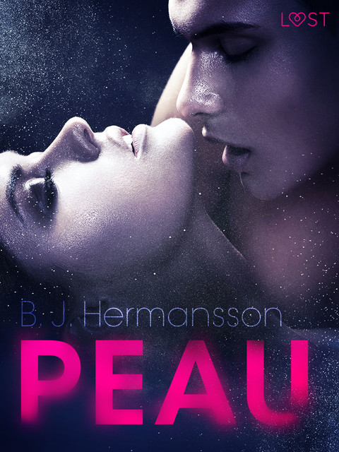Peau – Un thriller érotique, B.J. Hermansson