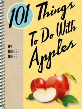 101 Things To Do With Apples, Madge Baird