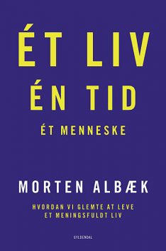 Ét liv Én tid Ét menneske, Morten Albæk