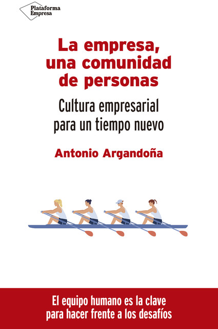 La empresa, una comunidad de personas, Antonio Argandoña