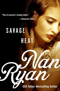 Savage Heat, Nan Ryan