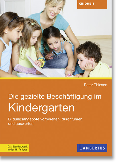 Die gezielte Beschäftigung im Kindergarten, Peter Thiesen