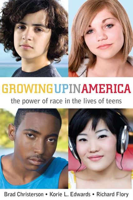 Growing Up in America, Brad Christerson, Korie L. Edwards, Richard Flory