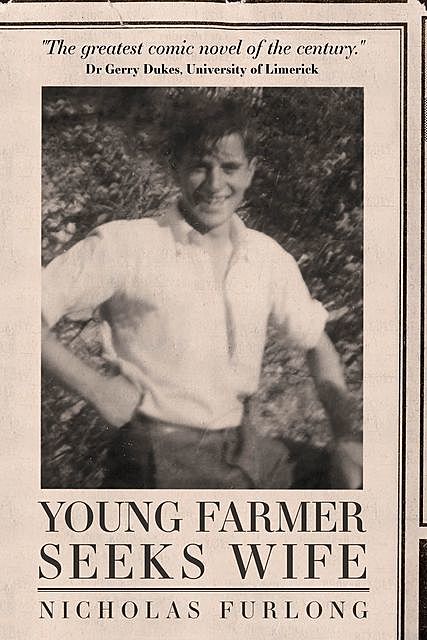 Young Farmer Seeks Wife, Nicholas Furlong