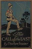 The Call of the East: A Romance of Far Formosa, Thurlow Fraser