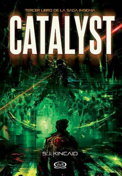 Catalyst, S.J. Kincaid