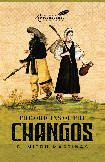 The Origins of the Changos, Dumitru Martinas