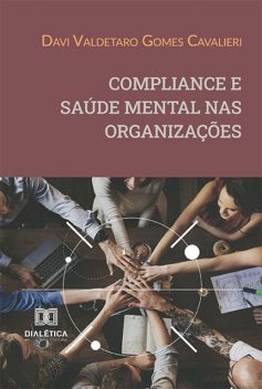 Compliance e saúde mental nas organizações, Davi Valdetaro Gomes Cavalieri