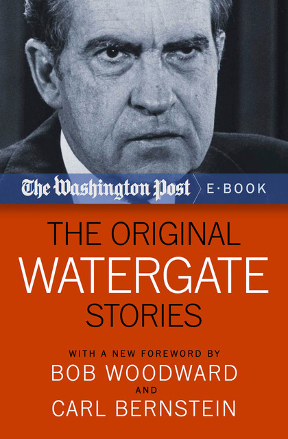 The Original Watergate Stories, The Washington Post