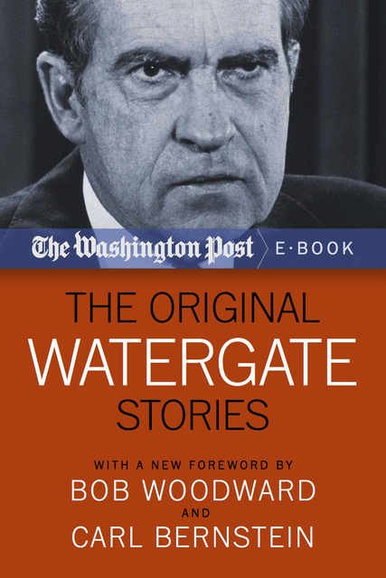 The Original Watergate Stories, The Washington Post