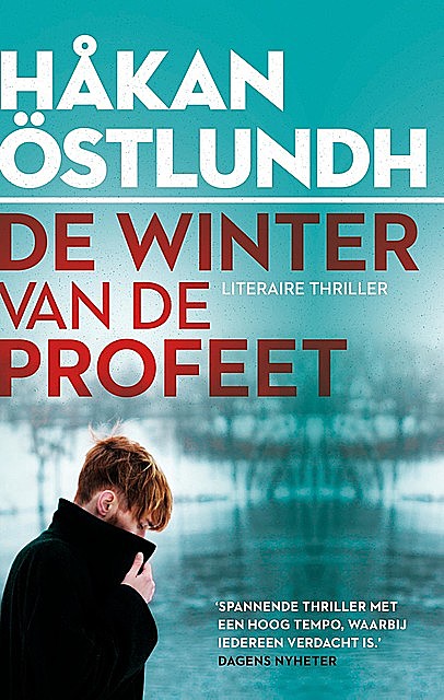 Håkan Östlundh_Fredrik Broman 08_2018 – De Winter Van De Profeet, Håkan Östlundh