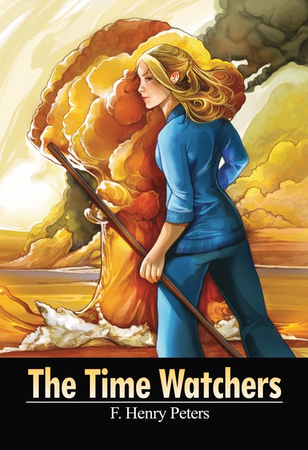 The Time Watchers, F. Henry Peters