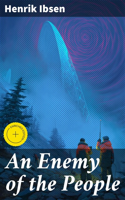 An Enemy of the People, Henrik Ibsen