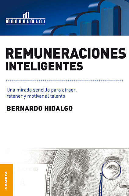 Remuneraciones inteligentes, Bernardo Hidaldo