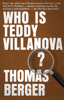 Who is Teddy Villanova?, Thomas Berger